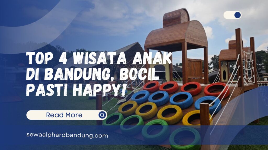 Top 4 Wisata Anak di Bandung, Bocil Pasti Happy