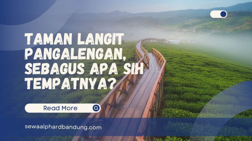Review Taman Langit Pangalengan 2026