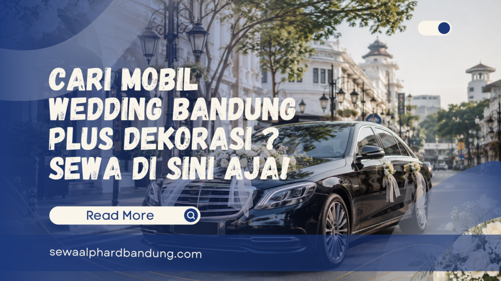 Sewa Mobil Wedding Bandung