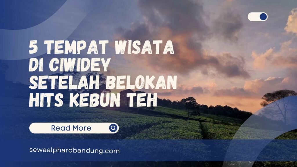 5 Tempat Wisata di Ciwidey Setelah Belokan Hits Kebun Teh